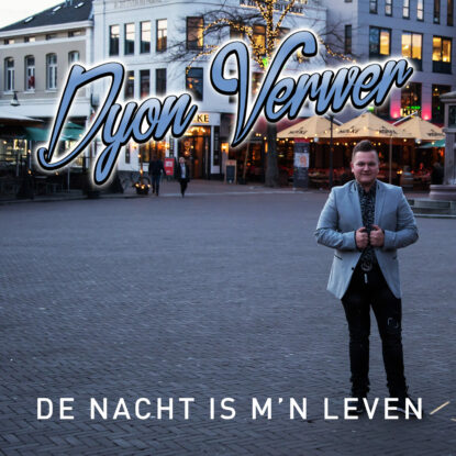 Dyon Verwer- De nacht is m’n leven