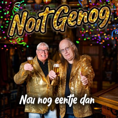 Noit Genog - Nou Nog Eentje Dan