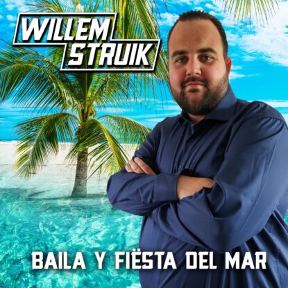 Willem Struik - Baila Y Fiësta Del Mar